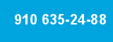 910 635-24-88 910 635-24-88